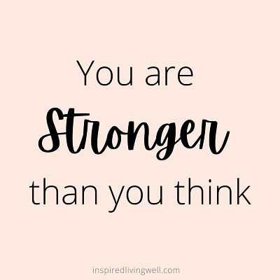 You are stronger than you think inspirational quote